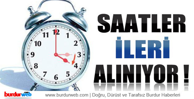 Saatler İleri Alınıyor
