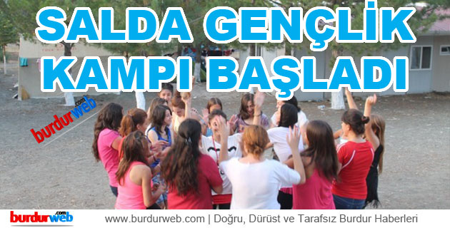 Salda Gençlik Kampı Başladı