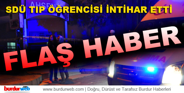 SDÜ Tıp Öğrencisi Leyla Penez İntihar Etti