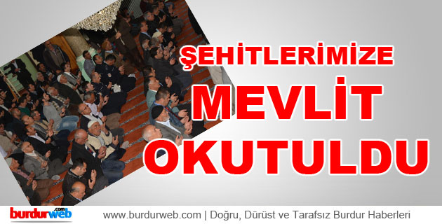 Şehitlerimize Mevlit Okutuldu