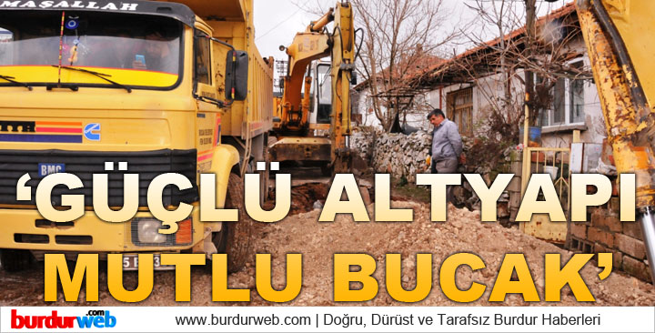 “Güçlü” Altyapı, “Mutlu” Bucak