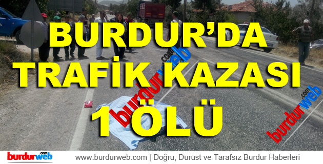 Burdur’da Trafik Kazası