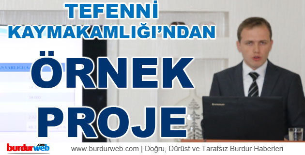 Tefenni Kaymakamlığı’ndan Örnek Proje