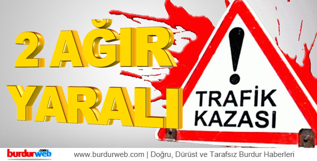 Bucak’ta Trafik Kazası