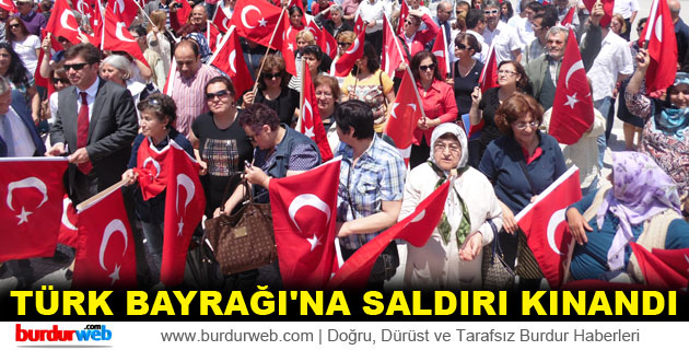 Burdur’da Türk Bayrağı’na Saldırı Kınandı