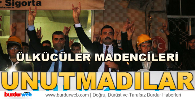 Ülkücüler Madencileri Unutmadı