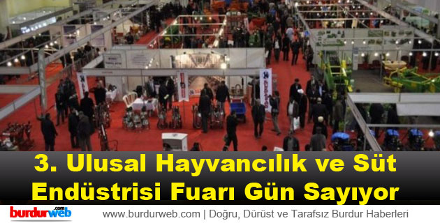 3. Ulusal Hayvancılık ve Süt Endüstrisi Fuarı Gün Sayıyor