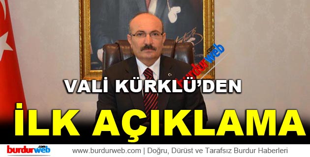 Vali Kürklü’den İlk Açıklama