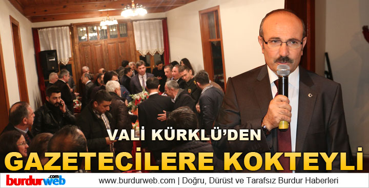 Vali Kürklü’den Gazetecilere Kokteyli
