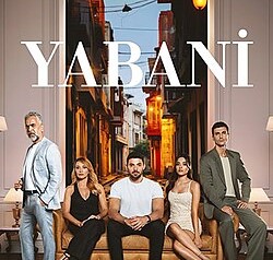 Yabani Dizisine Sevilen İsim Dahil Oldu!