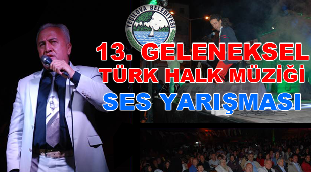 Yeşilova Belediyesi 13. Geleneksel Türk Halk Müziği Ses Yarışması