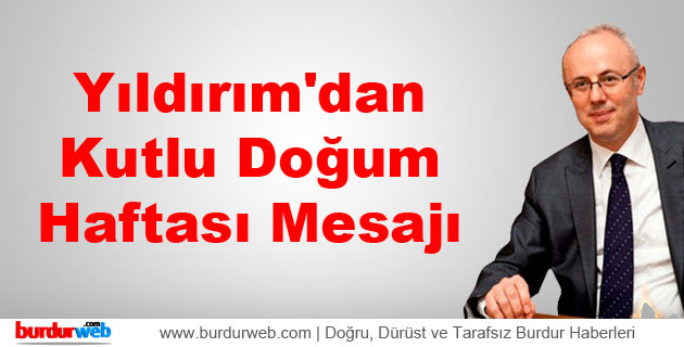 Yıldırım’dan Kutlu Doğum Haftası Mesajı