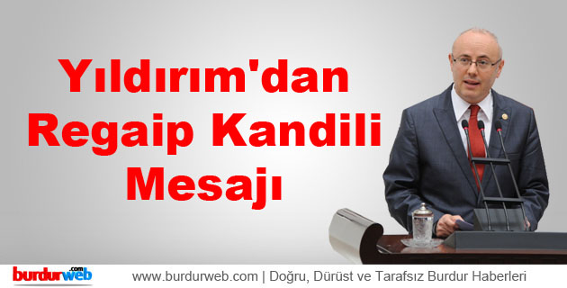 Yıldırım’dan Regaip Kandili Mesajı