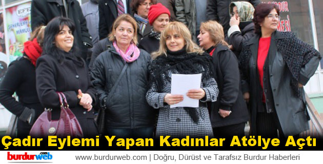 Çadır Eylemi Yapan Kadınlar Atölye Açtı
