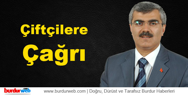 Milletvekili Özçelik’ten Çiftçilere Çağrı