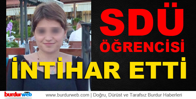 SDÜ Öğrencisi İntihar Etti